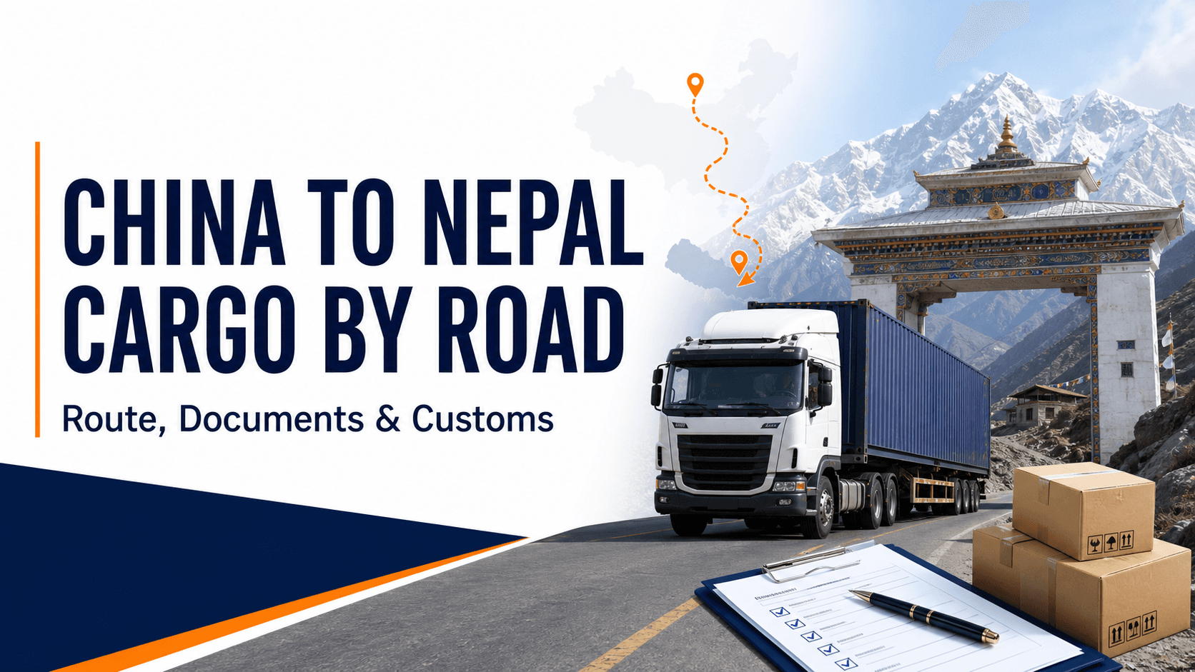 China to Nepal Cargo by Road: Route, Time, Documents and Customs