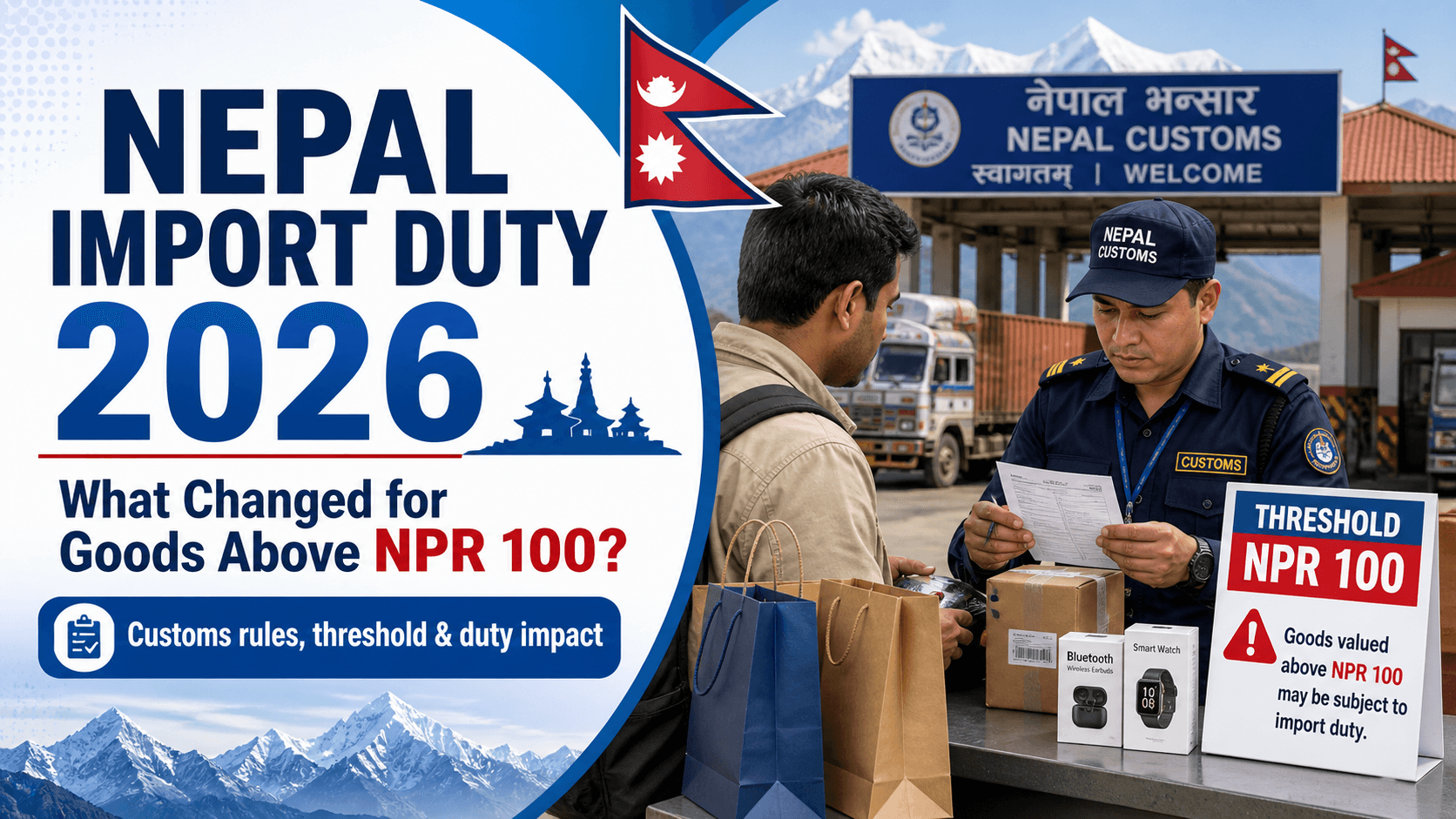 Nepal Import Duty 2026: What Changed for Goods Above NPR 100?